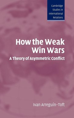 How the Weak Win Wars - Arreguín-Toft, Ivan