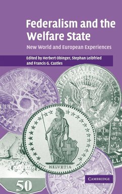 Federalism and the Welfare State - Obinger, Herbert / Leibfried, Stephan / Castles, Francis G. (eds.)