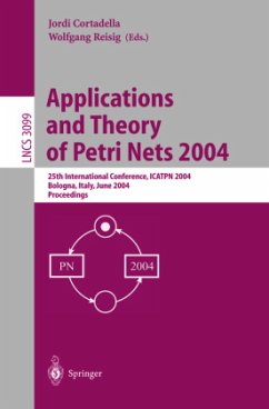 Applications and Theory of Petri Nets 2004 - Cortadella, Jordi / Reisig, Wolfgang (eds.)