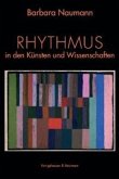 Rhythmus - Spuren eines Wechselspiels in Künsten und Wissenschaften