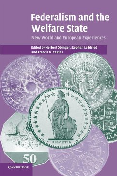 Federalism and the Welfare State - Obinger, Herbert / Leibfried, Stephan / Castles, Francis G. (eds.)