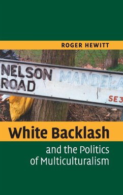 White Backlash and the Politics of Multiculturalism - Hewitt, Roger