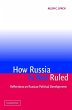 How Russia is Not Ruled - Bild 1
