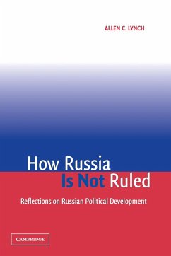 How Russia is Not Ruled - Lynch, Allen C.