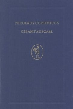 De revolutionibus / Nicolaus Copernicus Gesamtausgabe BAND I - Kopernikus, Nikolaus