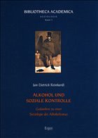 Alkohol und soziale Kontrolle - Reinhardt, Jan D.