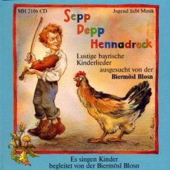 Sepp Depp Hennadreck (Lustige bayrische Kinderlieder) - Kinder mit Biermösl Blosn