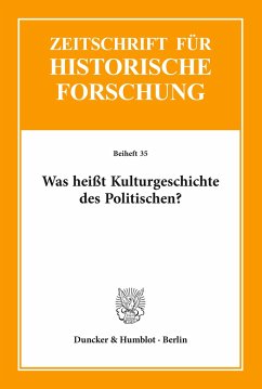 Was heißt Kulturgeschichte des Politischen? - Stollberg-Rilinger, Barbara (Hrsg.)