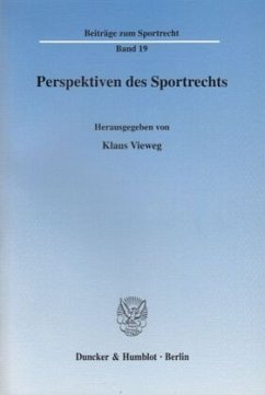 Perspektiven des Sportrechts - Vieweg, Klaus (Hrsg.)