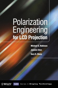 Polarization Engineering for LCD Projection - Chen, Jianmin;Robinson, Michael;Sharp, Gary