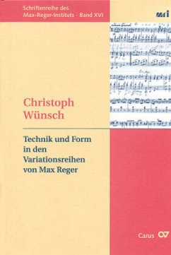 Technik und Form in den Variationsreihen von Max Reger - Wünsch, Christoph