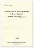 Sozioökonomische Wandlungsprozesse in Bytom (Beuthen) seit Ende der achtziger Jahre