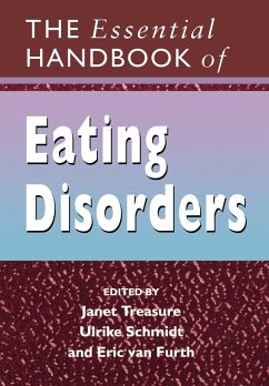 The Essential Handbook of Eating Disorders - Treasure, Janet / Schmidt, Ulrike / van Furth, Eric (eds.)