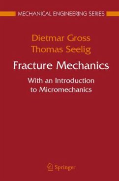 Fracture Mechanics - Gross, Dietmar; Seelig, Thomas