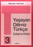 3. Schuljahr, Calisma Kitabi / Yasayan Dilimiz Türkce