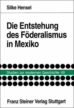 Cover Die Entstehung des Föderalismus in Mexiko