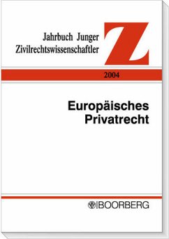 Jahrbuch Junger Zivilrechtswissenschaftler 2004 - Andrea Tietze / McGuire, Mary-Rose / Bendel, Christian / Kähler, Lorenz / Nickel, Nicole / Reich, Barbara / Sachse, Kathrin / Wehling, Eileen (Hgg.)
