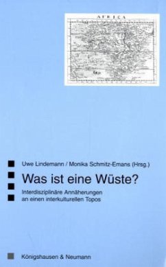 Was ist eine Wüste? - Lindemann, Uwe / Schmitz-Emans, Monika (Hgg.)