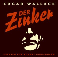 Der Zinker, 3 Audio-CDs - Wallace, Edgar