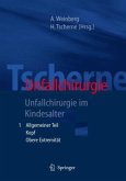 Unfallchirurgie im Kindesalter, 2 Bde. / Tscherne Unfallchirurgie