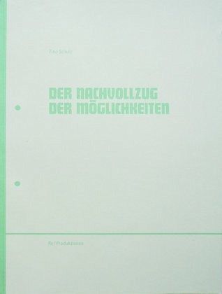 Der Nachvollzug der Möglichkeiten