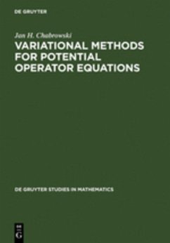 Variational Methods for Potential Operator Equations - Chabrowski, Jan