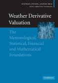 Weather Derivative Valuation Weather Derivative Valuation