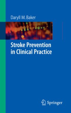 Stroke Prevention in Clinical Practice - Baker, Daryll M.;Brown, Martin M.