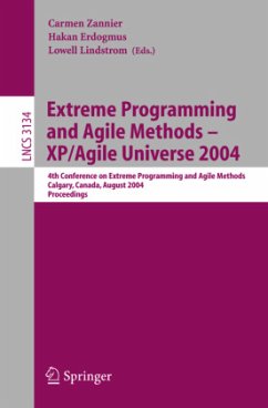 Extreme Programming and Agile Methods - XP/Agile Universe 2004 - Zannier, Carmen / Erdogmus, Hakan / Lindstrom, Lowell (eds.)