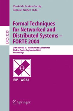 Formal Techniques for Networked and Distributed Systems - FORTE 2004 - Frutos-Escrig, David de / Nunez, Manuel (eds.)