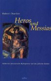 Heros und Messias