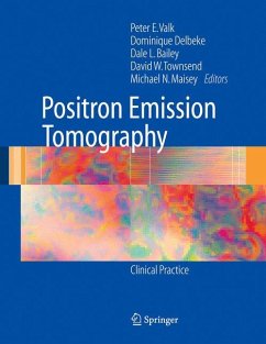 Positron Emission Tomography - Valk, Peter E. / Delbeke, Dominique / Bailey, Dale L. / Townsend, David W. / Maisey, Michael N. (eds.)