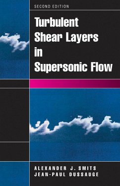 Turbulent Shear Layers in Supersonic Flow - Smits, Alexander J.;Dussauge, Jean-Paul