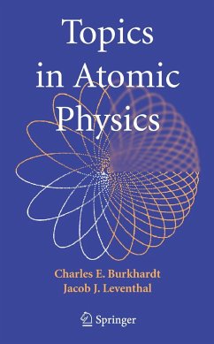 Topics in Atomic Physics - Leventhal, Jacob L.; Burkhardt, Charlie