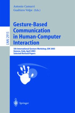Gesture-Based Communication in Human-Computer Interaction - Camurri, Antonio / Volpe, Gualtiero (eds.)