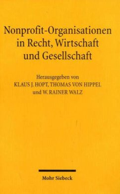Nonprofit-Organisationen in Recht, Wirtschaft und Gesellschaft - Hopt, Klaus J. / Hippel, Thomas von / Walz, W. Rainer (Hgg.)