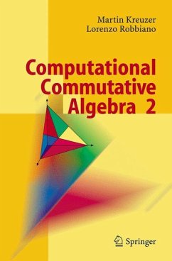 Computational Commutative Algebra 2 - Kreuzer, Martin;Robbiano, Lorenzo