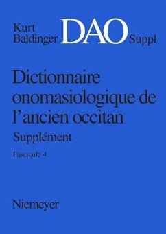 Kurt Baldinger: Dictionnaire onomasiologique de l'ancien occitan (DAO). Fascicule 4, Supplément