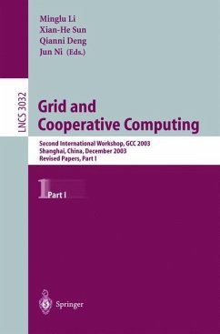 Grid and Cooperative Computing - Li, Minglu / Sun, Xian-He / Deng, Qianni / Ni, Jun (eds.)