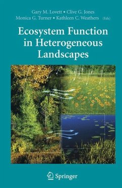 Ecosystem Function in Heterogeneous Landscapes - Lovett, Gary M. / Jones, Clive G. / Turner, Monica G. / Weathers, Kathleen C. (eds.)