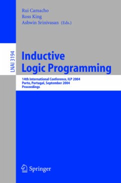 Inductive Logic Programming - Camacho, Rui / King, Ross / Srinivasan, Ashwin (eds.)