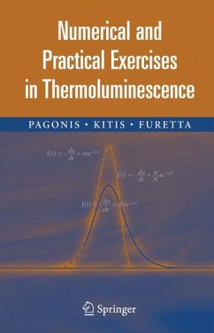 Numerical and Practical Exercises in Thermoluminescence - Pagonis, Vasilis;Kitis, George;Furetta, Claudio