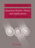 Quantum Kinetic Theory and Applications