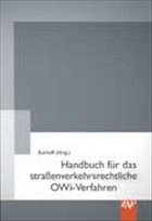 Handbuch für das straßenverkehrsrechtliche OWi-Verfahren - Burhoff, Detlef (Hrsg.)