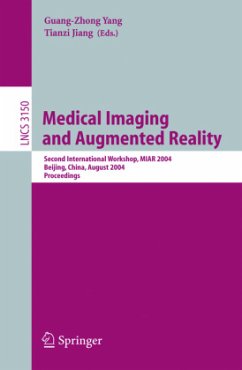 Medical Imaging and Augmented Reality - Yang, Guang-Zhong / Jiang, Tianzi (eds.)