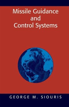 Missile Guidance and Control Systems - Siouris, George M.