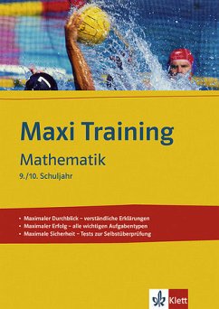 Mathematik, 9./10. Schuljahr / Maxi Training - Bergmann, Hans; Bergmann, Uwe