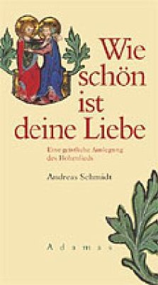 Wie schön ist deine Liebe - Schmidt, Andreas