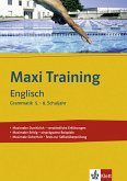 Englisch, Grammatik 5.-8. Schuljahr / Maxi Training