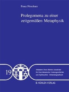 Prolegomena zu einer zeitgemäßen Metaphysik - Förschner, Franz